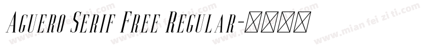 Aguero Serif Free Regular字体转换